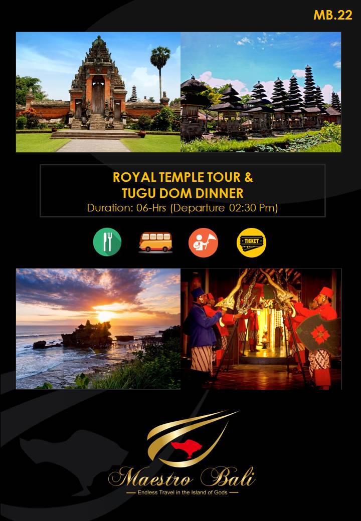 Royal Temple Tour & Tugu Dom Dinner
