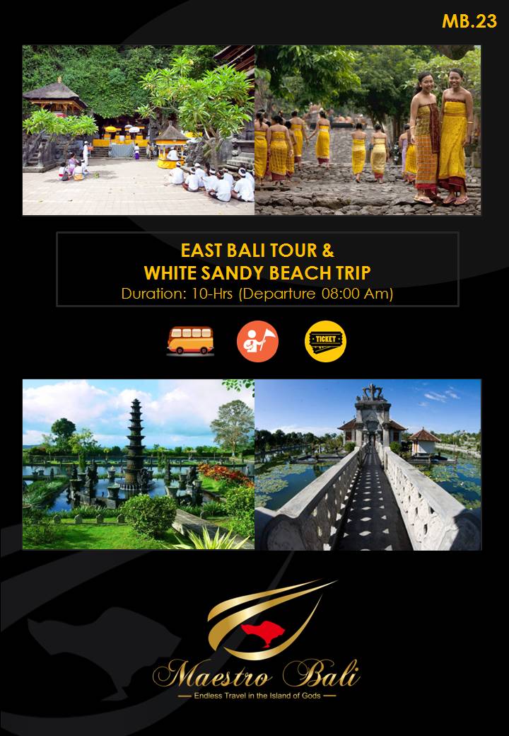East Bali Tour & White Sandy Beach Trip